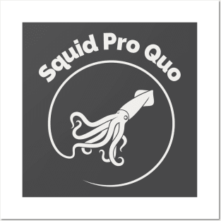squid pro quo white for dark items Posters and Art
